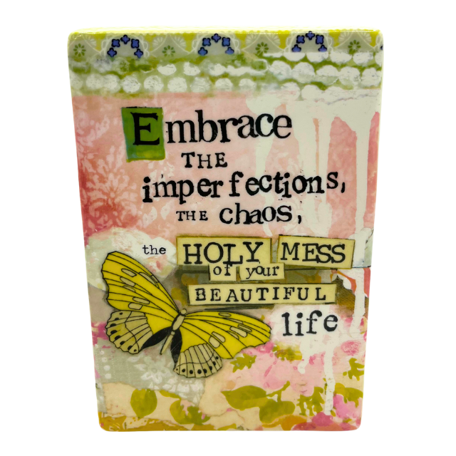 DEMDACO Embrace Imperfections Chaos of Your Beautiful Life Stoneware Decorative Plaque